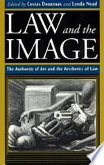 Law and the image: the authority of art and the aesthetics of law