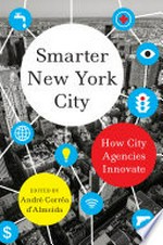 Smarter New York City: how city agencies innovate