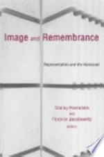 Image and remembrance: representation and the Holocaust