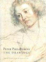 Peter Paul Rubens, the drawings [... in conjunction with the Exhibition "Peter Paul Rubens <1577 - 1640>: The Drawings", held at the Metropolitan Museum of Art, New York, from January 15 to April 3, 2005]