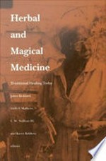 Herbal and Magical Medicine: Traditional Healing Today