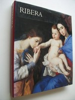 Jusepe de Ribera, 1591 - 1652 [publ. to accompany the Exhibition Jusepe de Ribera: 1591 - 1652, held at The Metropolitan Museum of Art, New York (September 18 - November 29, 1992)]