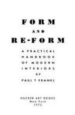 Form and re-form: a practical handbook of modern interiors