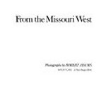 From the Missouri West: photographs