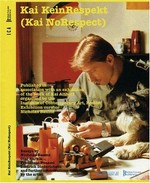 Kai KeinRespekt (Kai NoRespect) published in associtation with an exhibition of the work of Kai Althoff; [exhibition venues Institute of Contemporary Art, Boston, May 26 - September 6, 2004, Museum of Contemporary Art, Chicago, September 23, 2004 - January 16, 2005]