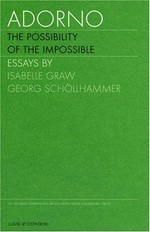 Adorno, die Möglichkeit des Unmöglichen