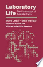 Laboratory life: the construction of scientific facts