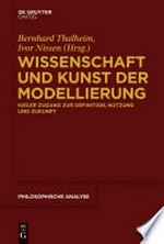 Wissenschaft und Kunst der Modellierung: Kieler Zugang zur Definition, Nutzung und Zukunft