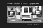 Vera Frenkel's string games [Agnes Etherington Art Centre, Queen's University, Kingston, Canada, from 30 July to 11 December 2011]
