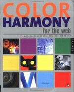 Color harmony for the web: a guidebook to create color combinations for web site design