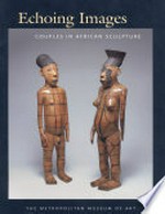 Echoing images: couples in African sculpture