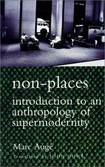 Non-places: introduction to an anthropology of supermodernity