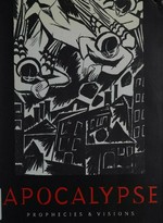 Apocalypse: prophecies & visions; [exhibition Des Moines Art Center November 17, 2001 - January 13, 2002]