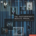The photographer's website manual: how to build and run a photographic website