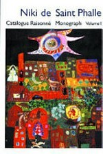 Niki de Saint Phalle: Monographie : paintings, tirs, assemblages, reliefs, 1949 - 2000 : peintures, tirs, assemblages, reliefs, 1949 - 2000/ Texte von