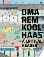 OMA Rem Koolhaas: a critical reader