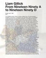 Liam Gillick - From Nineteen Ninety a to Nineteen Ninety D [Hessel Museum of Art, June 23 - December 21, 2012; MAGASIN - Centre National d'Art Contemporain, June 6 - September 7, 2014]