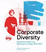 Corporate Diversity: Schweizer Grafik und Werbung für Geigy 1940 - 1970