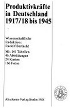 Geschichte der Produktivkräfte in Deutschland von 1800 bis 1945: in drei Bänden