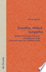 Empathie, Mitleid, Sympathie: rezeptionslenkende Strukturen mittelalterlicher Texte in Bearbeitungen des Willehalm-Stoffs