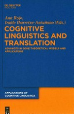Cognitive Linguistics and Translation: Advances in Some Theoretical Models and Applications