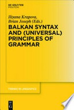 Balkan syntax and (universal) principles of grammar