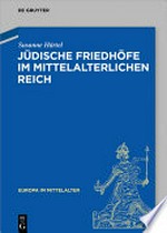 Jüdische Friedhöfe im mittelalterlichen Reich