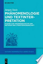 Phänomenologie und Textinterpretation: Studien zur Theoriegeschichte und Methodik der Literaturwissenschaft