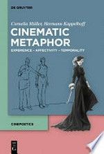 Cinematic Metaphor: Experience – Affectivity – Temporality