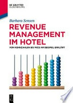 Revenue Management im Hotel: von Kennzahlen bis MICE am Beispiel erklärt