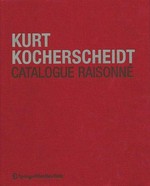 Kurt Kocherscheidt: Werkverzeichnis ; Malerei und Holzarbeiten 1966 - 1992