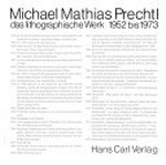 Michael Mathias Prechtl: das lithographische Werk 1952 bis 1973