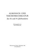 Almanach- und Taschenbuchkultur des 18. und 19. Jahrhunderts
