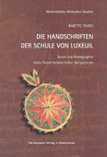 Die Handschriften der Schule von Luxeuil: Kunst und Ikonographie eines frühmittelalterlichen Skriptoriums