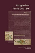 Marginalien in Bild und Text: Essays zu mittelalterlichen Handschriften