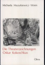 Die Theaterzeichnungen Oskar Kokoschkas