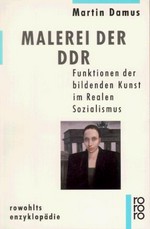 Malerei der DDR: Funktionen der bildenden Kunst im Realen Sozialismus
