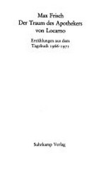 Der Traum des Apothekers von Locarno: Erzählungen aus dem Tagebuch 1966 - 1971