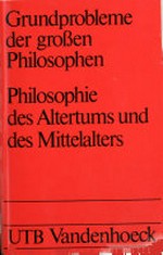 Philosophie des Altertums und des Mittelalters: Sokrates, Platon, Aristoteles, Augustinus, Thomas von Aquin, Nikolaus von Kues