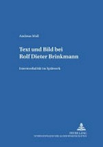 Text und Bild bei Rolf Dieter Brinkmann: Intermedialität im Spätwerk