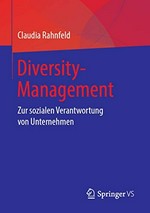 Diversity-Management: zur sozialen Verantwortung von Unternehmen