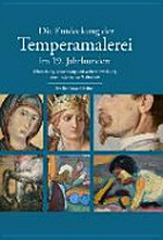 Die Entdeckung der Temperamalerei im 19. Jahrhundert: Erforschung, Anwendung und Weiterentwicklung einer historischen Maltechnik