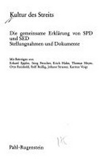 Kultur des Streits: die gemeinsame Erklärung von SPD und SED ; Stellungnahmen und Dokumente