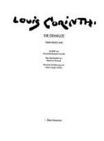 Lovis Corinth: die Gemälde ; Werkverzeichnis