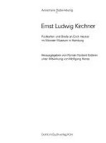 Ernst Ludwig Kirchner: Postkarten und Briefe an Erich Heckel im Altonaer Museum in Hamburg