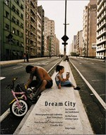 Dream city: zur Zukunft der Stadträume