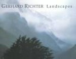 Gerhard Richter - Landschaften [anläßlich der Ausstellung im Sprengel-Museum Hannover vom 4. Oktober 1998 bis 3. Januar 1999]