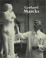 Gerhard Marcks: 1889 - 1981 ; Briefe und Werke
