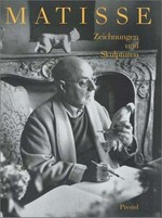 Henri Matisse: Zeichnungen und Skulpturen; [anlässlich der Ausstellung "Henri Matisse - Zeichnungen und Skulpturen" im Saarland Museum, Saarbrücken (12. 5. - 7. 7. 91)]