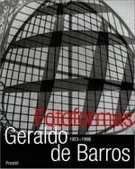 Geraldo de Barros, Fotoformas: 1923 - 1998 ; [this book was published on the occasion of the Exhibition Geraldo de Barros: Fotoformas ; Museum Ludwig, Köln (26.8.1999 - 25.1.2000) ; SESC Pompéia, São Paulo (3.11. - 3.12.1999) ; Musée de l'Elysée, Lausanne (July - Sept. 2000)]